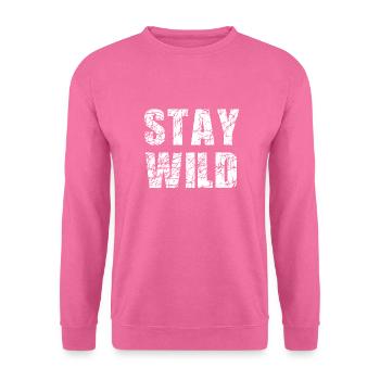 Stay Wild - Unisex Pullover - Pink - Vorne