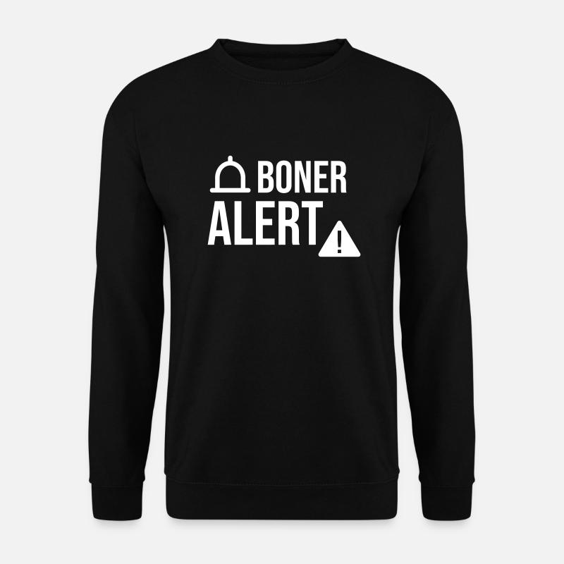 Boner Alert - Unisex Pullover - Schwarz