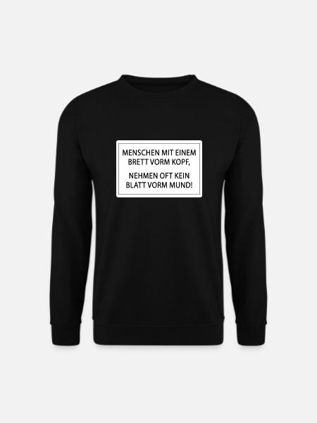 Menschen mit einem Brett vorm Kopf - Unisex Pullover - Schwarz