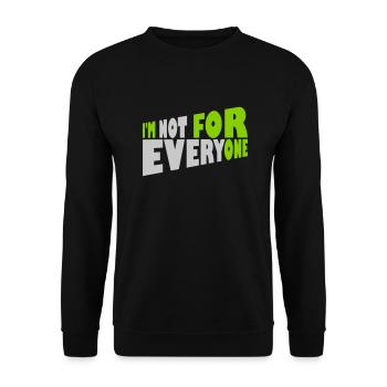 Im not for everyone - Unisex Sweatshirt - black - Front - Alina (178cm) & Michal (187cm)