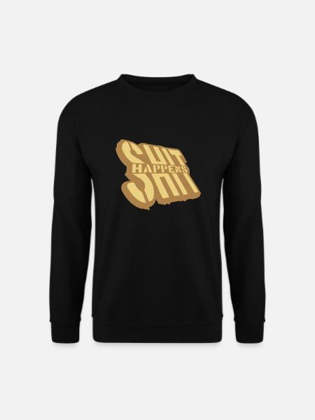 Misfortune Saying Shit happens - Unisex Sweatshirt - black