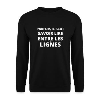 Parfois il faut savoir lire entre les lignes - Sweat-shirt Unisexe - noir - Devant - Alina (178cm) & Michal (187cm)