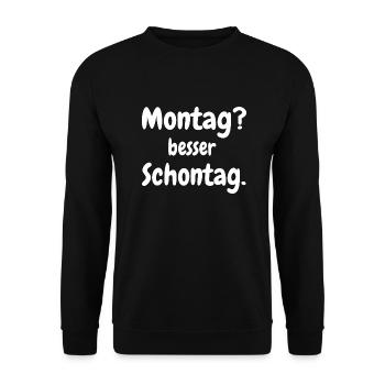 Montag? Besser Schontag. - Unisex Pullover - Schwarz - Vorne - Alina (178cm) & Michal (187cm)