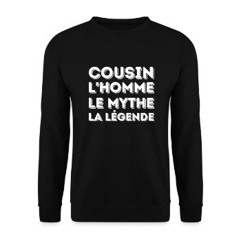 COUSIN l'homme le mythe la légende - Sweat-shirt Unisexe - noir - Devant - Alina (178cm) & Michal (187cm)