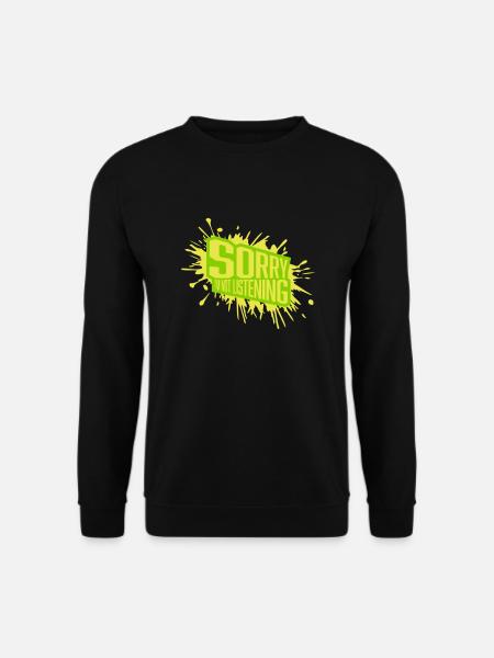 désolé de ne pas écouter - Sweat-shirt Unisexe - noir