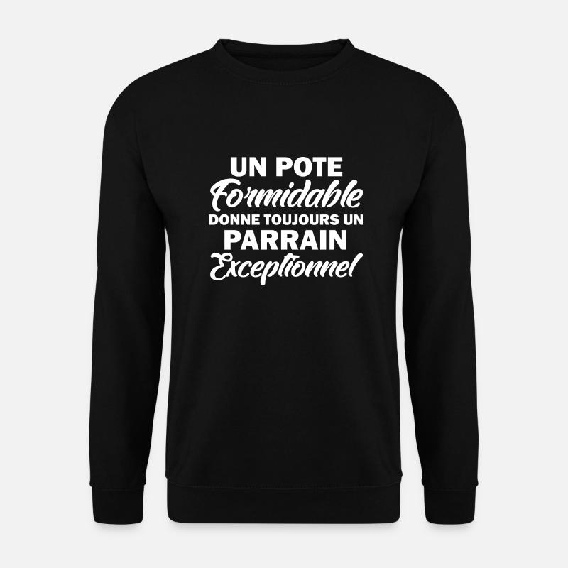 parrain exceptionnel / futur parrain - Sweat-shirt Unisexe - noir