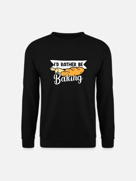 Bread Baking Baker Bakery Sourdough - Unisex Sweatshirt - black