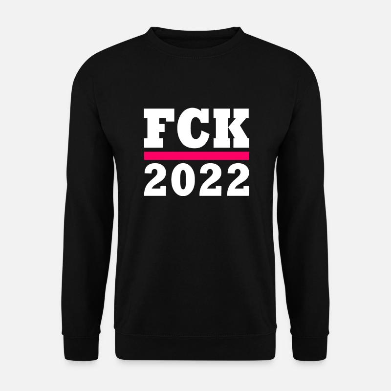 Fck 2022 - Unisex Sweatshirt - black