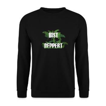 Bist deppert - Unisex Pullover - Schwarz - Vorne - Alina (178cm) & Michal (187cm)