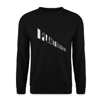 planet over profit Zitat - Unisex Pullover - Schwarz - Vorne - Alina (178cm) & Michal (187cm)