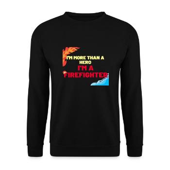 EIN FEUERWEHRMANN MEHR ALS EIN HELD - Unisex Pullover - Schwarz - Vorne - Alina (178cm) & Michal (187cm)