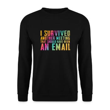 Funny saying for office, office, job & work - Unisex Sweatshirt - black - Front - Alina (178cm) & Michal (187cm)