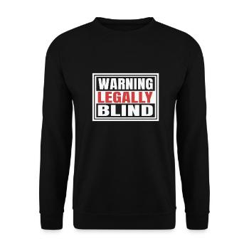 Avertissement aveugle au sens de la loi - Sweat-shirt Unisexe - noir - Devant - Alina (178cm) & Michal (187cm)