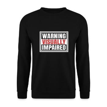 Avertissement pour déficience visuelle - Sweat-shirt Unisexe - noir - Devant - Alina (178cm) & Michal (187cm)