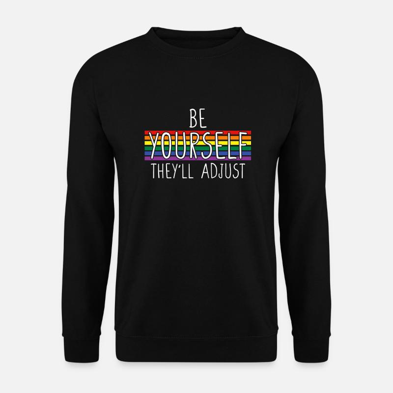 Sei du selbst, sie werden LGBTQ Rainbow Gay Pride anpassen - Unisex Pullover - Schwarz