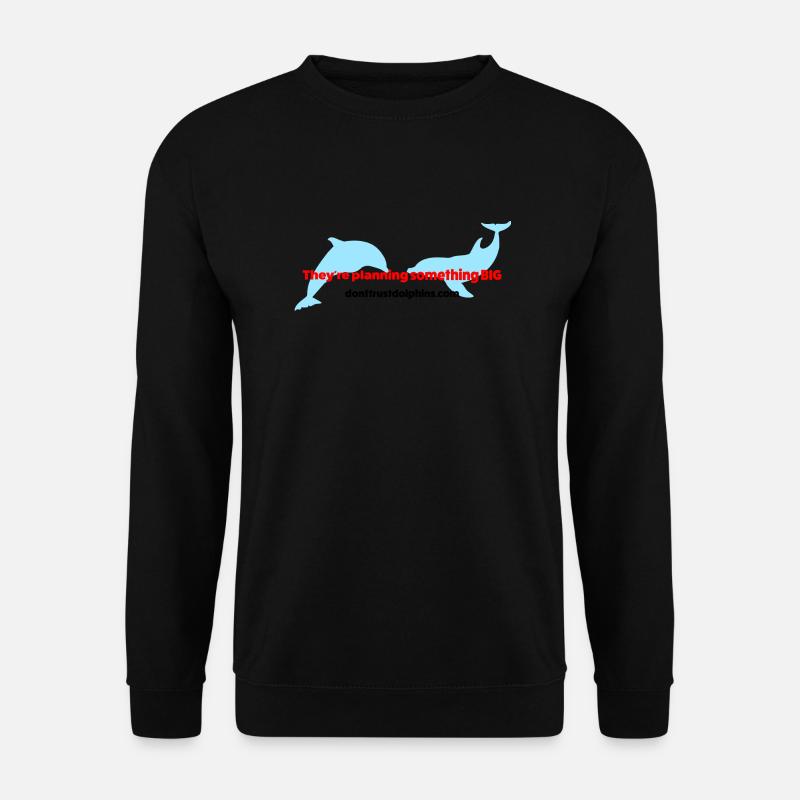 Dolphin Conspiracy Theory - Unisex Sweatshirt - black