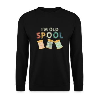 I'm Old Spool Sewing Machine Crafting - Unisex Sweatshirt - black - Front - Alina (178cm) & Michal (187cm)