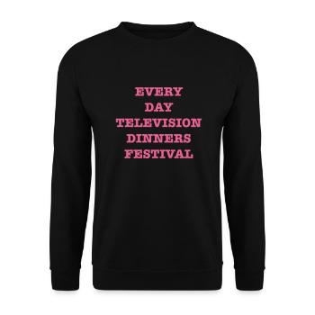 EveryDayTVDinnersFestPink - Unisex Sweatshirt - black - Front - Alina (178cm) & Michal (187cm)