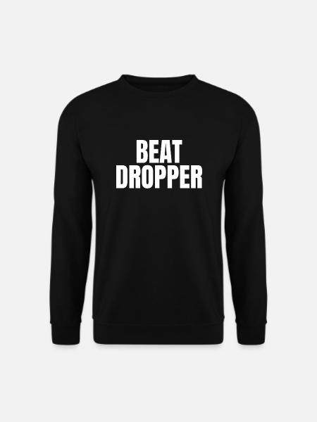 Beat dropper music - Unisex Sweatshirt - black