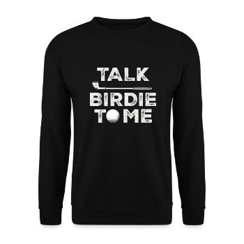 Sprich Birdie mit mir - Lustiger Golfspieler Wortspiel-Golfer - Unisex Pullover - Schwarz - Vorne - Alina (178cm) & Michal (187cm)