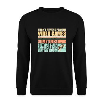 I Don't Always Play Video Games Sometimes I Eat - Unisex Sweatshirt - black - Front - Alina (178cm) & Michal (187cm)
