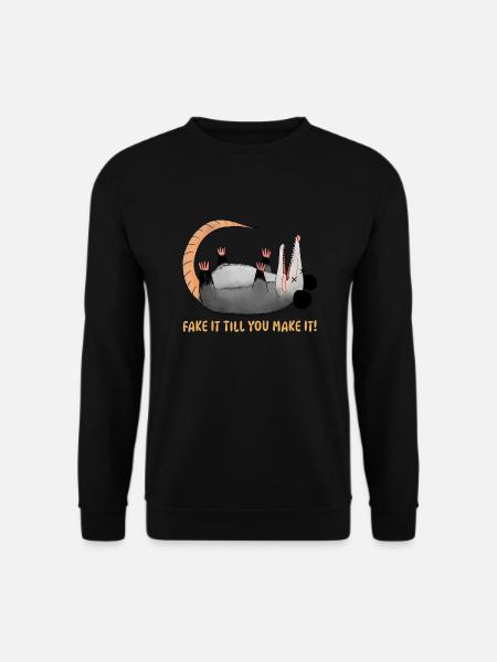 Fake it till you make it - Opossum - Unisex Pullover - Schwarz