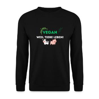 VEGAN WEIL TIERE LEBEN! - Unisex Pullover - Schwarz - Vorne - Alina (178cm) & Michal (187cm)
