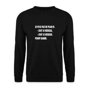 Pas de plan B = Succès - Sweat-shirt Unisexe - noir - Devant - Alina (178cm) & Michal (187cm)