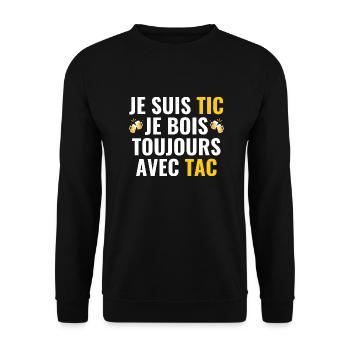 Je Suis Tic Je Bois Toujours Avec Tac - Sweat-shirt Unisexe - noir - Devant - Alina (178cm) & Michal (187cm)