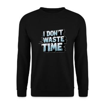 Ich verschwende keine Zeit - Unisex Pullover - Schwarz - Vorne - Alina (178cm) & Michal (187cm)