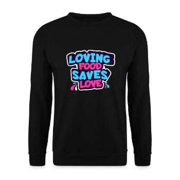 Loving Food Saves Love - Unisex Sweatshirt - black - Front - Alina (178cm) & Michal (187cm)