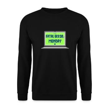 Fatal Error I Hate Mondays Geek Tech Sarcastic - Unisex Sweatshirt - black - Front - Alina (178cm) & Michal (187cm)