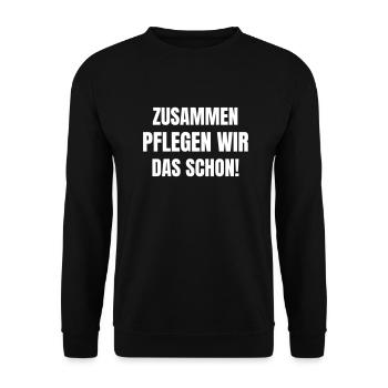 Together we already cultivate it! - Unisex Sweatshirt - black - Front - Alina (178cm) & Michal (187cm)