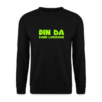 Bin da - Kann losgehen - Unisex Pullover - Schwarz - Vorne - Alina (178cm) & Michal (187cm)