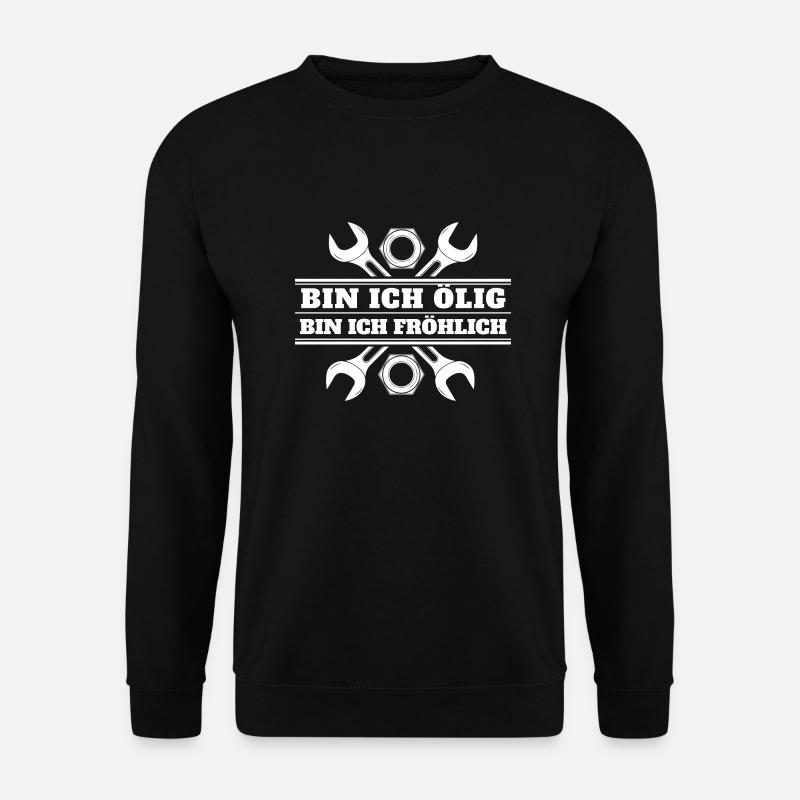 Bin ich Ölig Fröhlich - Unisex Pullover - Schwarz