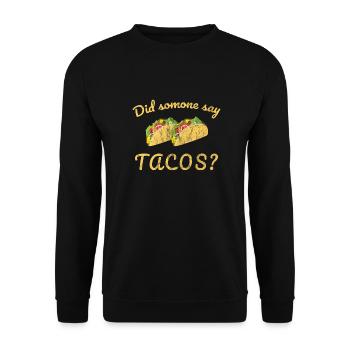 Quelqu'un at-il dit tacos? | Fitness gymnastique taco - Sweat-shirt Unisexe - noir - Devant - Alina (178cm) & Michal (187cm)