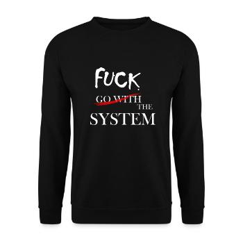 fuck the system wht - Unisex Sweatshirt - black - Front - Alina (178cm) & Michal (187cm)