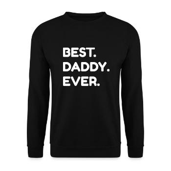 Best Daddy Ever - Unisex Sweatshirt - black - Front - Alina (178cm) & Michal (187cm)