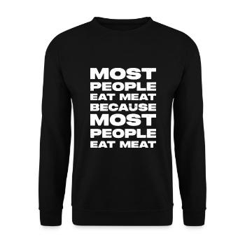 La plupart des gens mangent de la viande En disant - Sweat-shirt Unisexe - noir - Devant - Alina (178cm) & Michal (187cm)