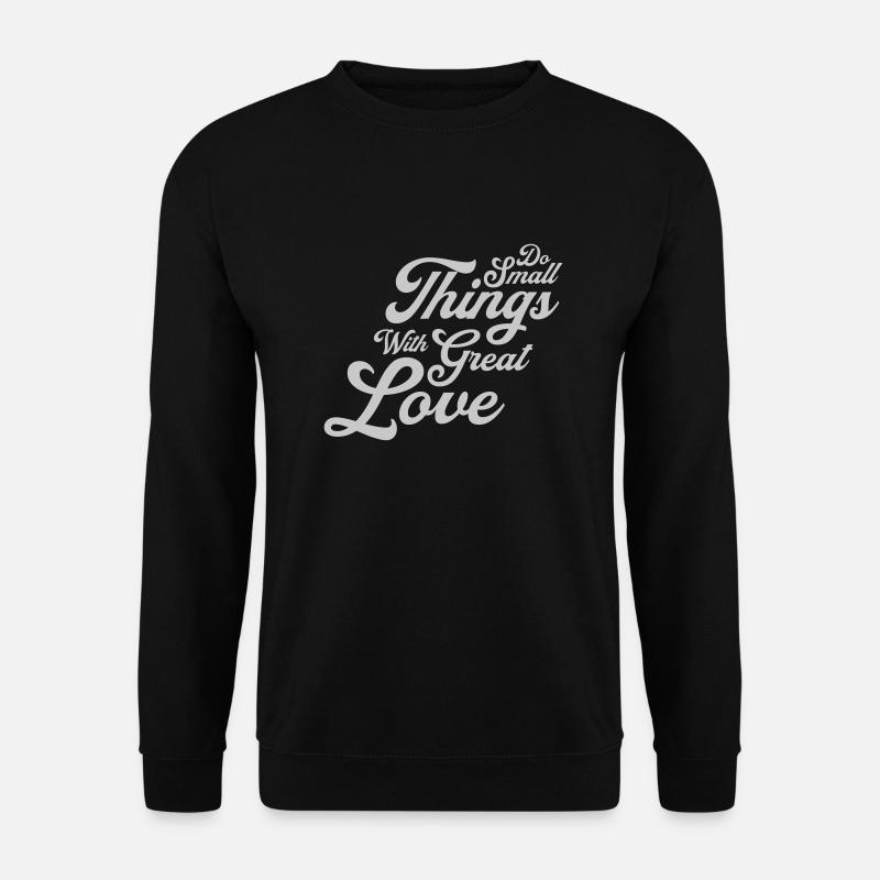 Zitat do small things - Unisex Pullover - Schwarz