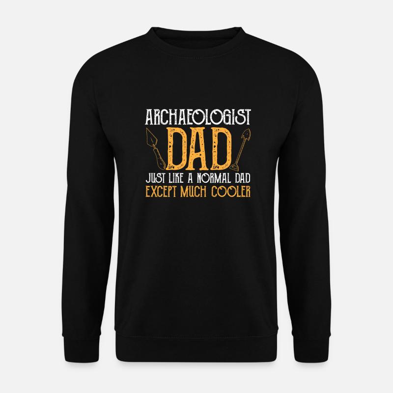 Archäologie Geschenk Archäologe - Unisex Pullover - Schwarz