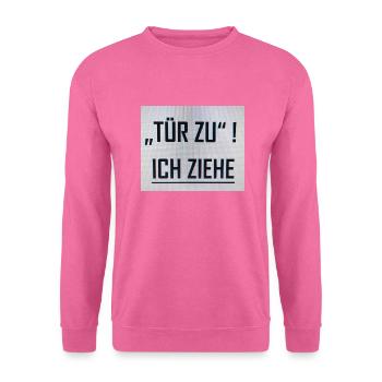 Tür zu - Unisex Pullover - Pink - Vorne