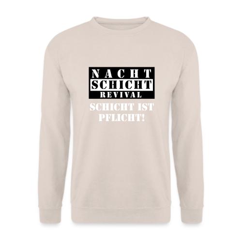 Schicht ist Pflicht! - Unisex Pullover