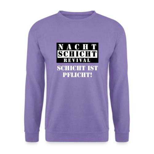 Schicht ist Pflicht! - Unisex Pullover