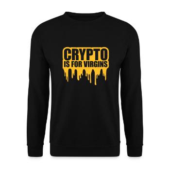 crypto is for virgins - Unisex Sweatshirt - black - Front - Alina (178cm) & Michal (187cm)