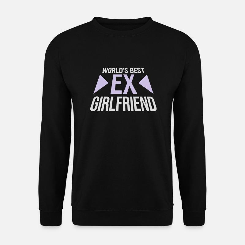worlds best ex girlfriend - Unisex Pullover - Schwarz