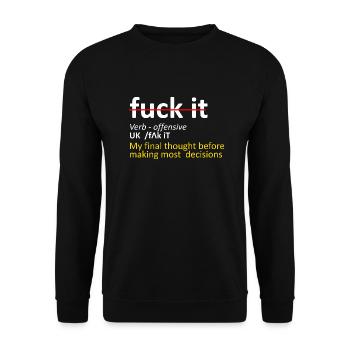 Mens Funny Sarcastic T-Shirt Humor Sarcasm Quote - Unisex Sweatshirt - black - Front - Alina (178cm) & Michal (187cm)