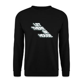 Music house dance let there be house gift - Unisex Sweatshirt - black - Front - Alina (178cm) & Michal (187cm)