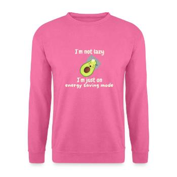 I'm not lazy - power saving mode - Avocado - Unisex Sweatshirt - pink - Front