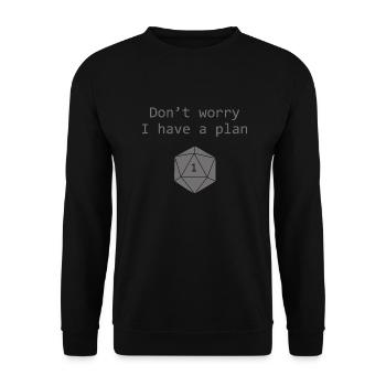 don't worry i have a plan - Sweat-shirt Unisexe - noir - Devant - Alina (178cm) & Michal (187cm)